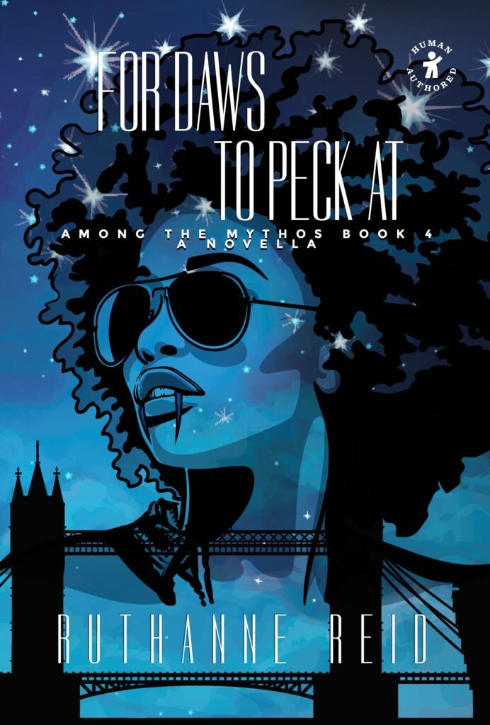 For Daws to Peck At, a novella by Ruthanne Reid