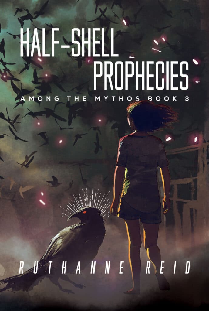 Half-Shell Prophecies: a novel by Ruthanne Reid