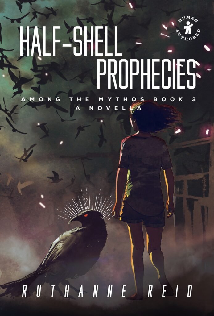 Half-Shell Prophecies, a novel by Ruthanne Reid