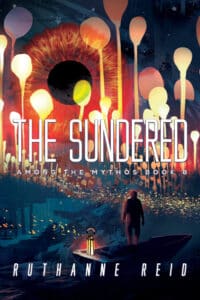 The Sundered, a Novel by Ruthanne Reid