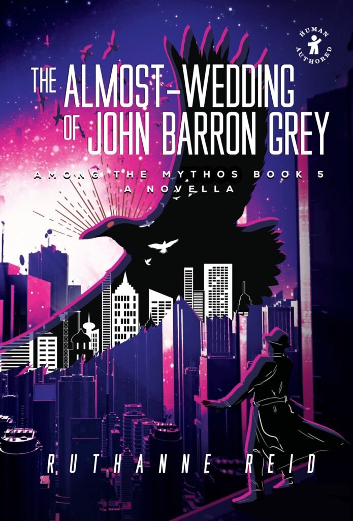 The Almost-Wedding of John Barron Grey, a novella by Ruthanne Reid