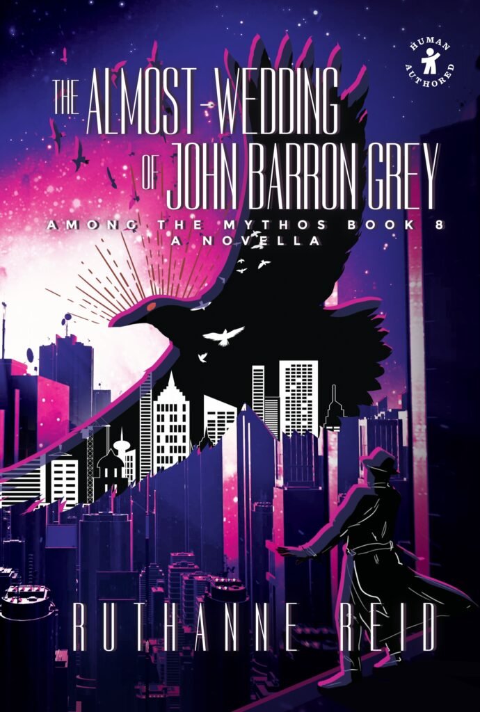 The Almost-Wedding of John Barron Grey, a novella by Ruthanne Reid