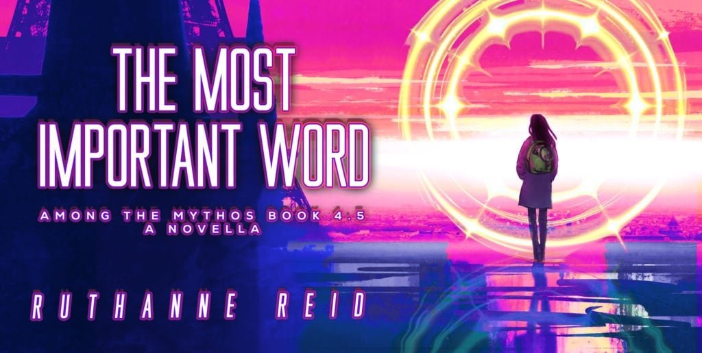 The Most Important Word, a fantasy novella by Ruthanne Reid